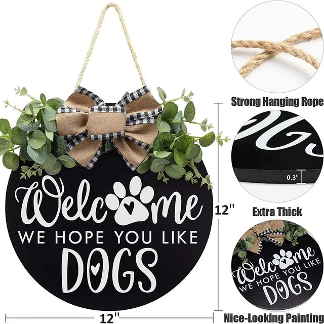 "We hope you like Dogs" Sign