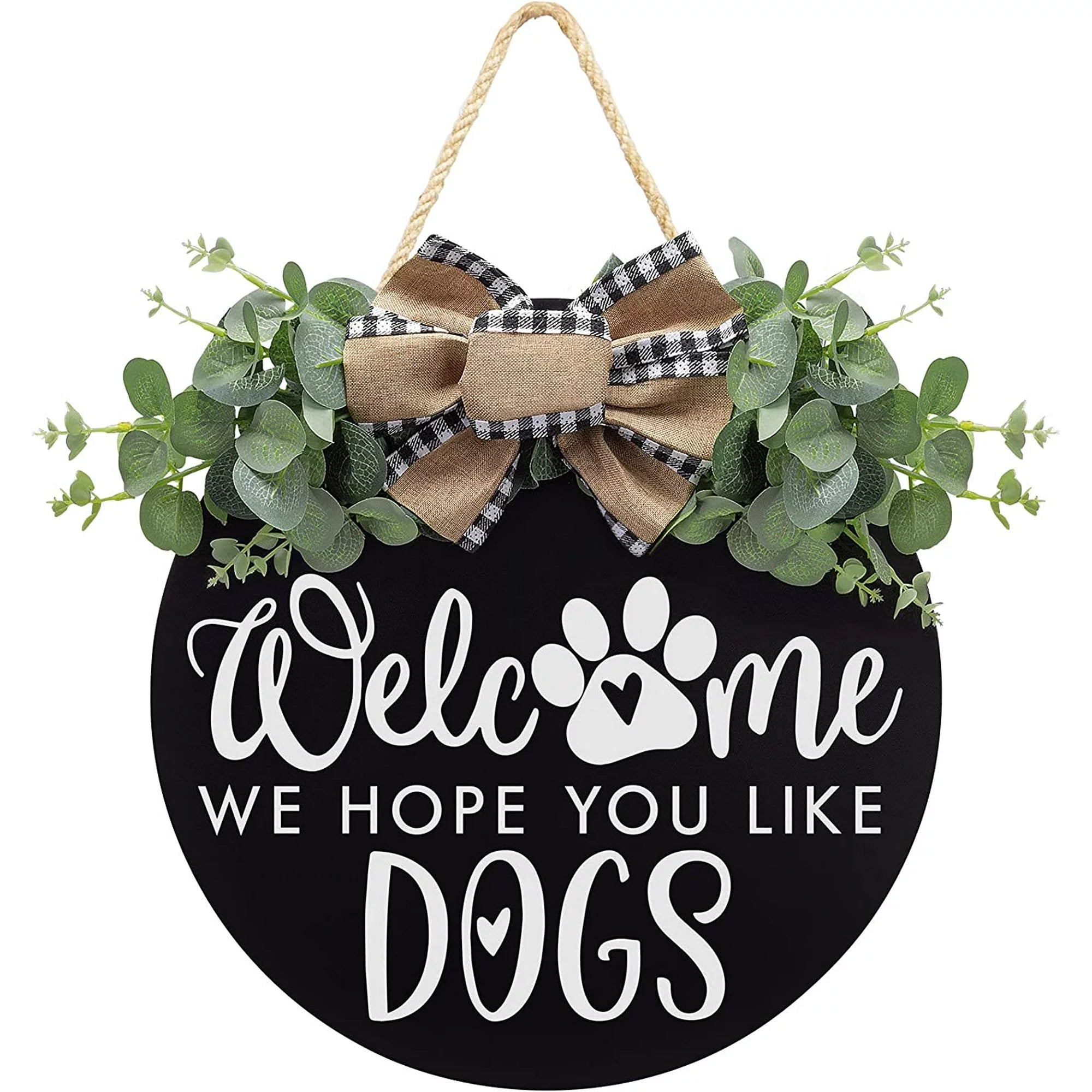 "We hope you like Dogs" Sign