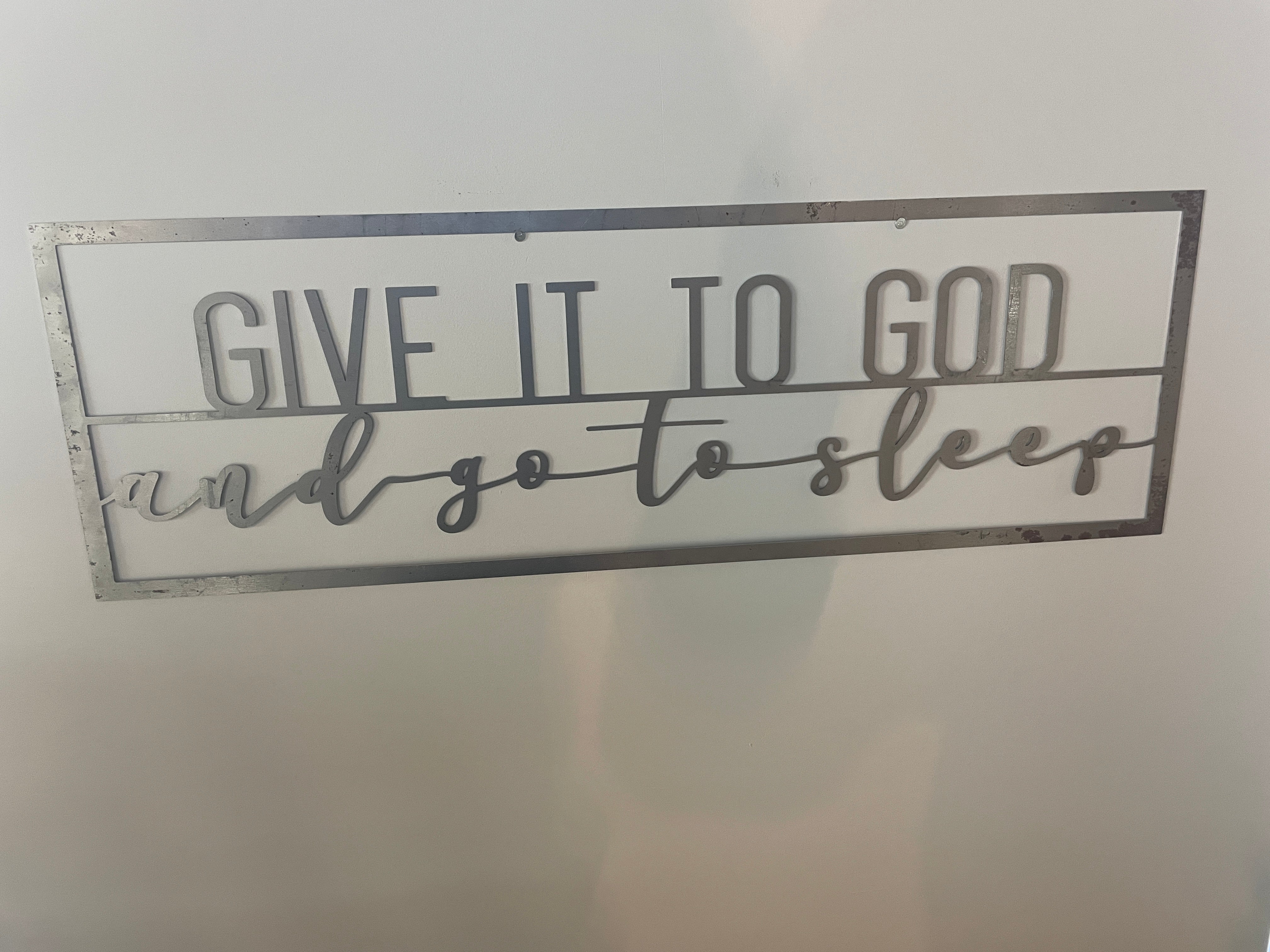 Give it to God metal wall sign