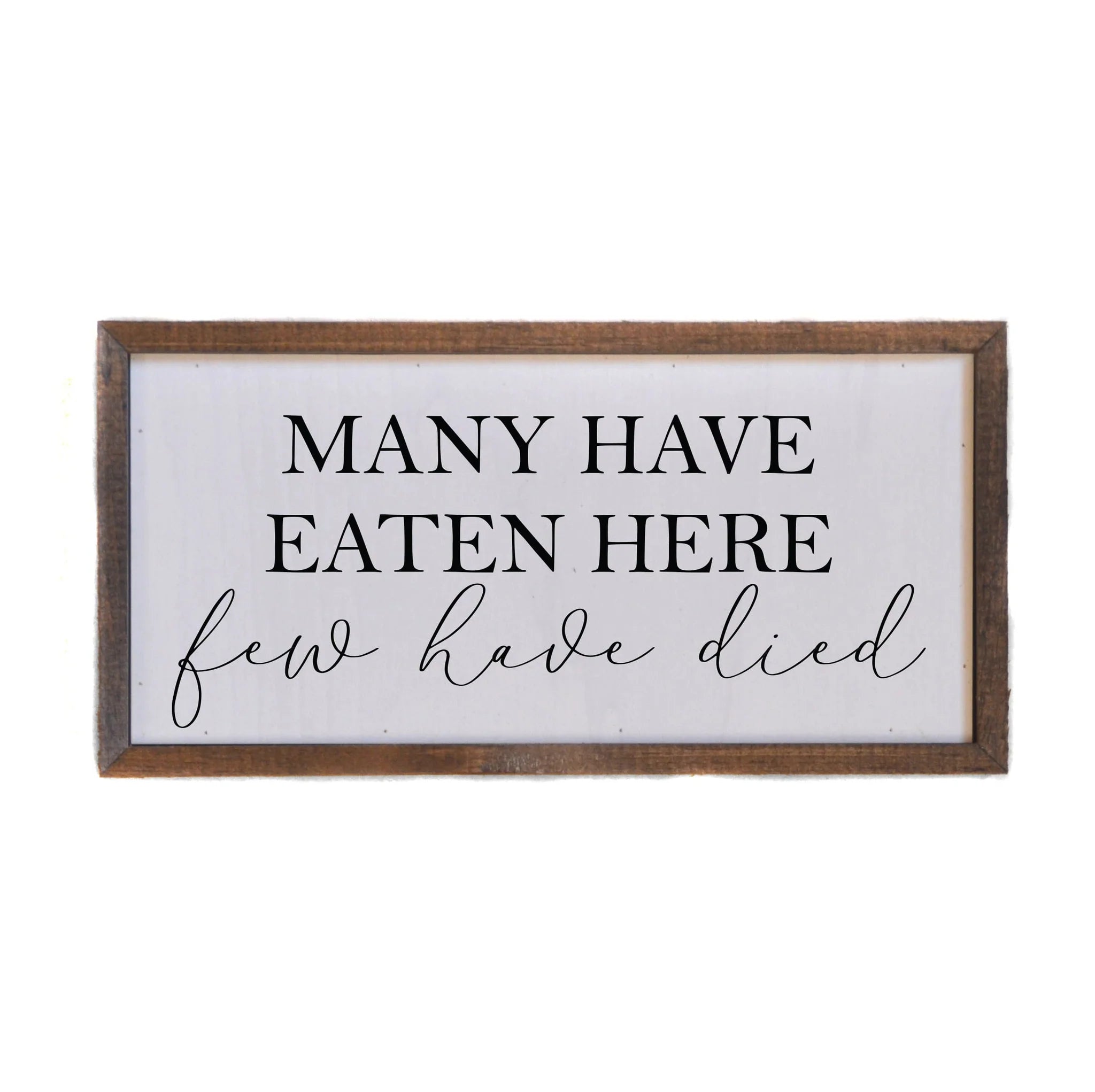 Many have eaten here sign