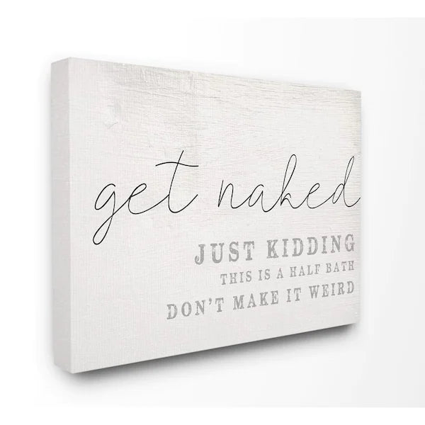 "Get Naked" Humorous Wall Art