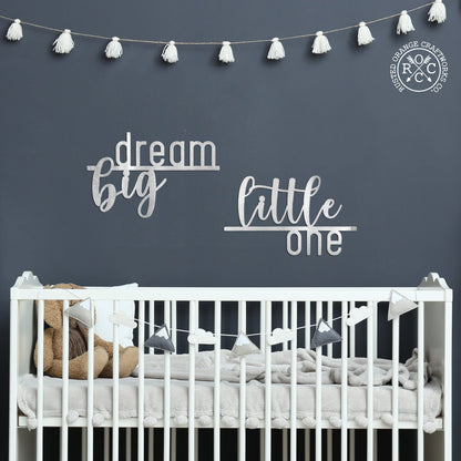 Metal Wall Sign - "Dream Big Little One"